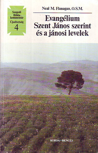 Neal M. O.S.M. Flanangan - Evang�lium Szent J�nos szerint �s a j�nosi levelek