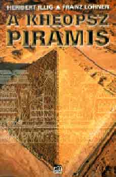 Heribert Illig - A Kheopsz piramis