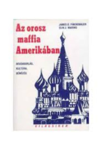 J-Waring, E. Finckenauer - Az orosz maffia Amerik�ban