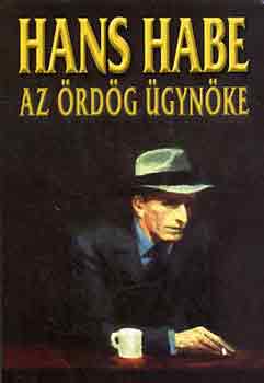 Hans Habe - Az ördög ügynöke