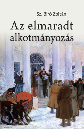 Sz.b�r� Zolt�n - Az elmaradt alkotm�nyoz�s