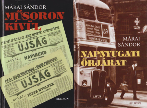 Márai Sándor - Napnyugati őrjárat + Műsoron kívül (2 mű)