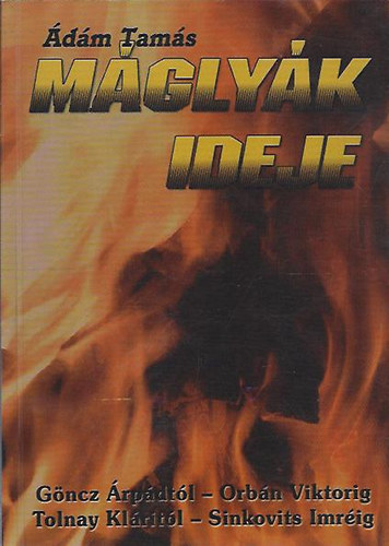 �d�m Tam�s - M�gly�k ideje