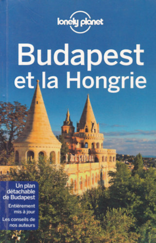 Steve Fallon - Anna Kaminski - Budapest et la Hongrie (Lonely Planet)
