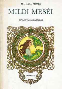 Ifj. Gaal M�zes - Mildi mes�i