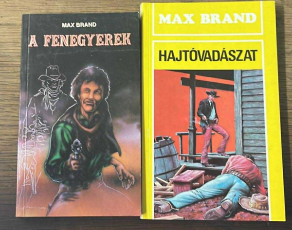 Brand Max - 2 db Max Brand: A fenegyerek, Hajtóvadászat,