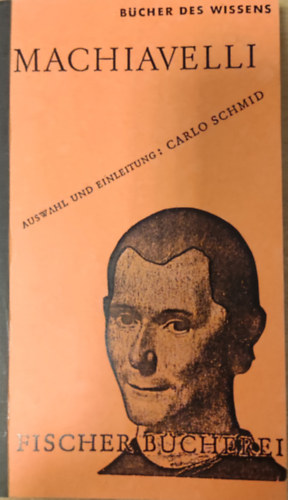 Carlo Schmid - Machiavelli