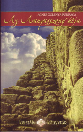 Agnes Golenya Purisaca - Az Aranyasszony útja