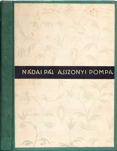 Náday Pál - Asszonyi pompa (Dankó Ö. rajzaival)