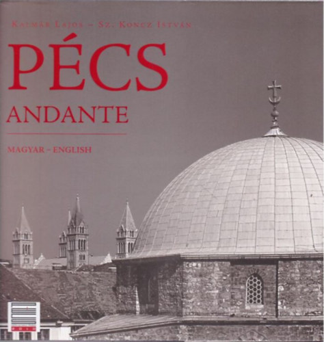 Kalmár Lajos; Sz. Koncz István - Pécs Andante