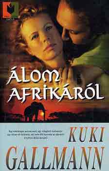 Kuki Gallmann - �lom Afrik�r�l