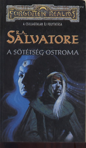 R. A. Salvatore - A sötétség ostroma