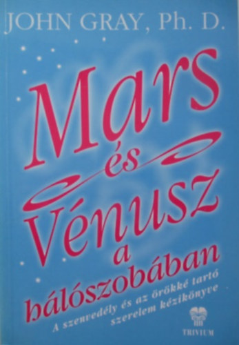 John Gray - Mars és Vénusz a hálószobában