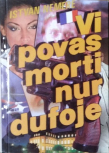 Nemere István - Vi povas morti nur dufoje