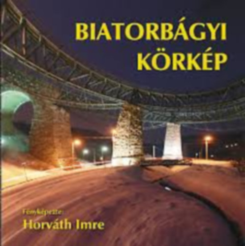 Horv�th Imre - Biatorb�gyi k�rk�p