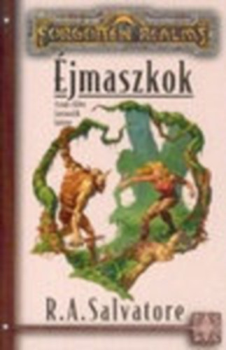 R. A. Salvatore - A pap ciklus II.: jmaszkok (Forgotten Realms)