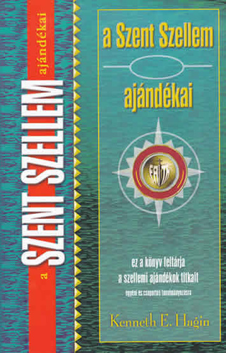 Kenneth E.Hagin - A Szent Szellem ajndkai