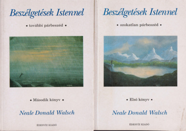 Donald Neale Walsch - Beszlgetsek Istennel I-II.