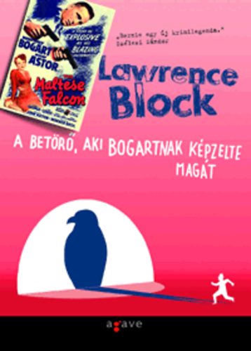 Lawrence Block - A betr, aki Bogartnak kpzelte magt