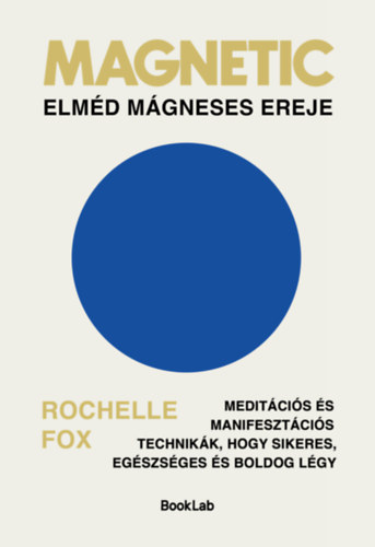 Rochelle Fox - Magnetic - Elméd mágneses ereje