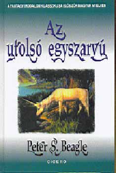 Peter S. Beagle - Az utols egyszarv