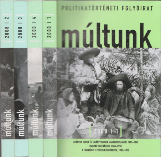 Sipos Bal�zs  (f�szerk.) - M�ltunk 2008/1-4. (Politikat�rt�neti Foly�irat)