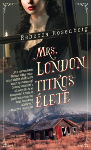 Rebecca Rosenberg - Mrs. London titkos �lete