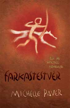 Michelle Paver - Farkastestv�r - �sid�k kr�nik�i