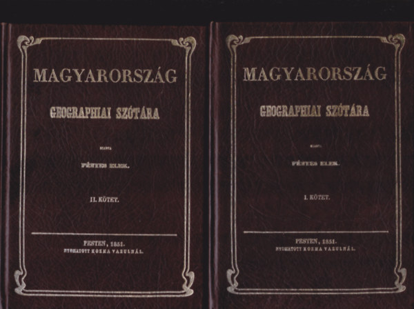 Fényes Elek - Magyarország geographiai szótára I-II.
