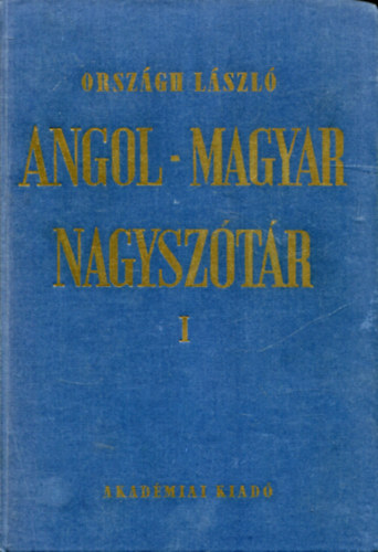 Országh László - Angol - magyar nagyszótár I.-II. (Kilencedik kiadás)