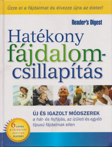 Kakuk gnes  (szerk.) - Hatkony fjdalomcsillapts - j s igazolt mdszerek a ht- s fejfjs, az zleti s egyb tpus fjdalmak ellen