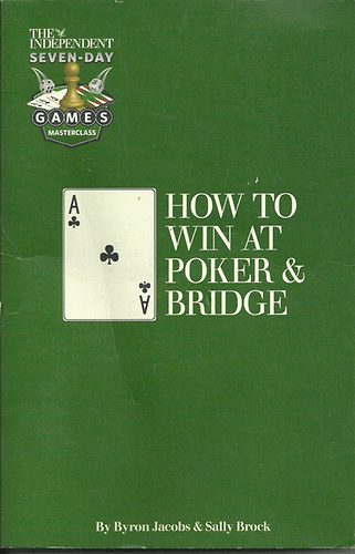 Byron Jacobs&Sally Brock - How to win at Poker&Bridge