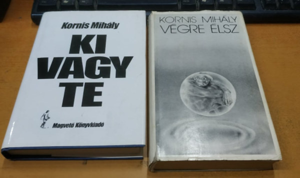 Kornis Mihly - Ki vagy te + Vgre lsz (2 ktet)