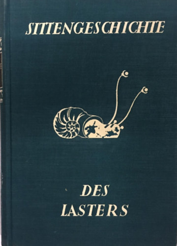 Leo Schidrowitz - Sittengeschichte des lasters