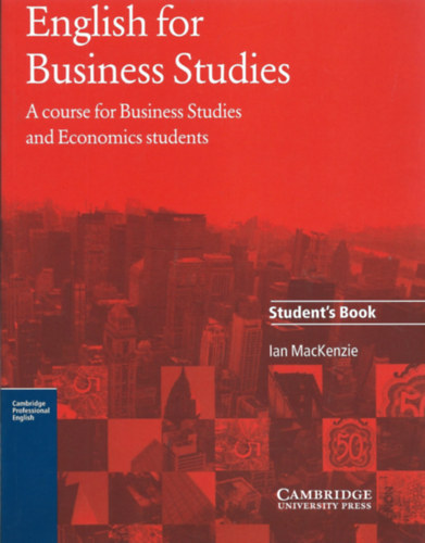 Ian MacKenzie - English for Business Studies - A Course for Business Studies and Economics Students