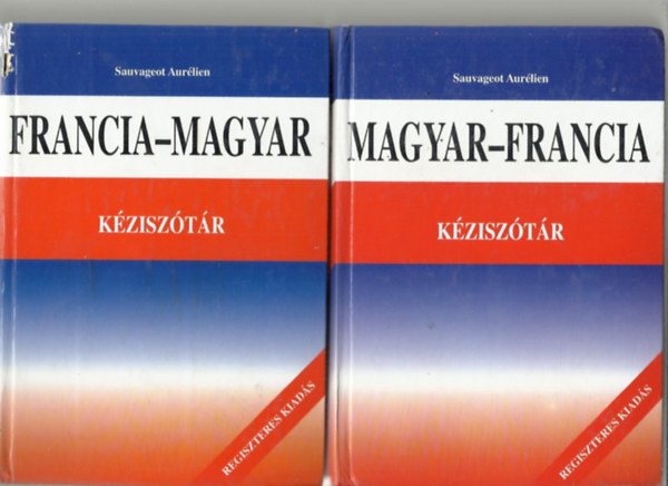 Aur�lien Sauvageot - Francia-magyar / Magyar-francia k�zisz�t�r