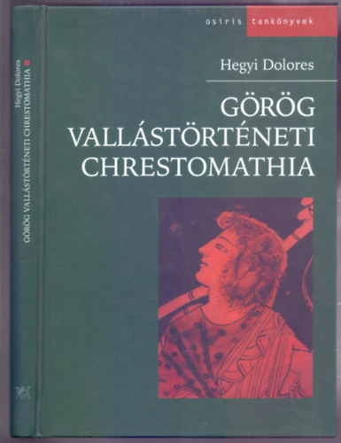 Hegyi Dolores - Grg vallstrtneti chrestomathia (Osiris tanknyvek)