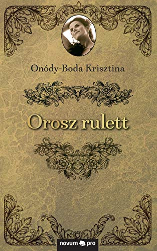 Onódy-Boda Krisztina - Orosz rulett