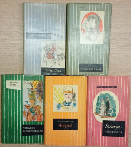 D�nes Zs�fia, Ign�cz R�zsa, Palotai Boris, Janikovszky �va, Kert�sz Erzs�bet - 5 db a Cs�kos K�nyvek sorozatb�l: Zr�nyi Ilona - Torock�i gy�sz - Viharos mennyorsz�g - Aranyes� - Szonya professzor
