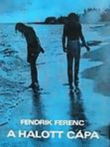 Fendrik Ferenc - A halott cpa