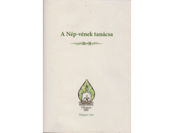 Harangozó Imre - A Nép-vének tanácsa