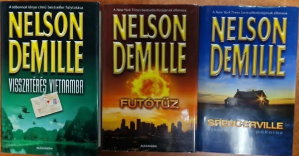 Nelson DeMille - 3db Nelson DeMille:Futótűz + Visszatérés Vietnamba+Spencerville