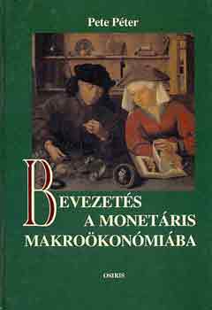 Pete Pter - Bevezets a monetris makrokonmiba