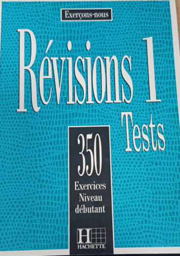 Jane Zemiro Ross Steele - R�visions 1 - 350 exercices Niveau d�butant