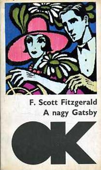 Francis Scott Fitzgerald - A nagy Gatsby