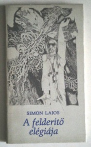 Simon Lajos - A feldert elgija