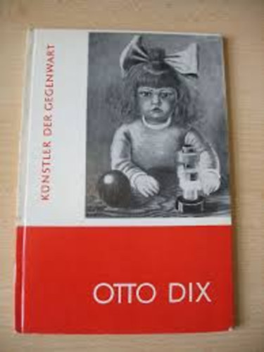 Heinz L�decke - Otto Dix (K�nstler der Gegenwart)