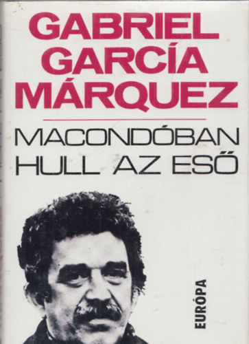 Gabri Garcia Mrquez - Macondban hull az es
