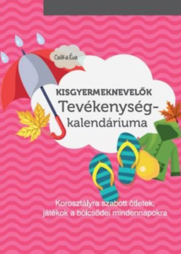 Cs�ka �va - Kisgyermeknevel�k tev�kenys�gkalend�riuma