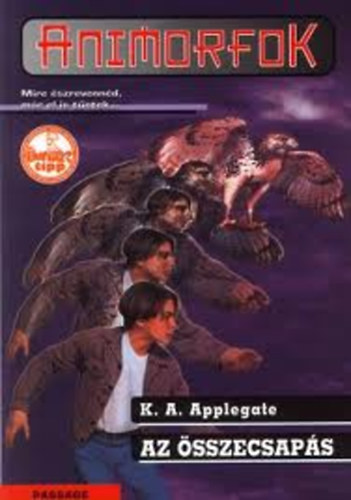 K. A. Applegate - Az sszecsaps (Animorfok)